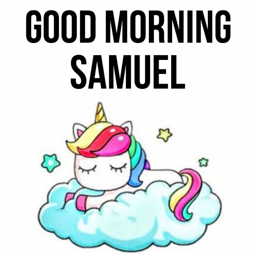 Greetings card с именем, Samuel Good morning радужное утро Greetings with text for free download 