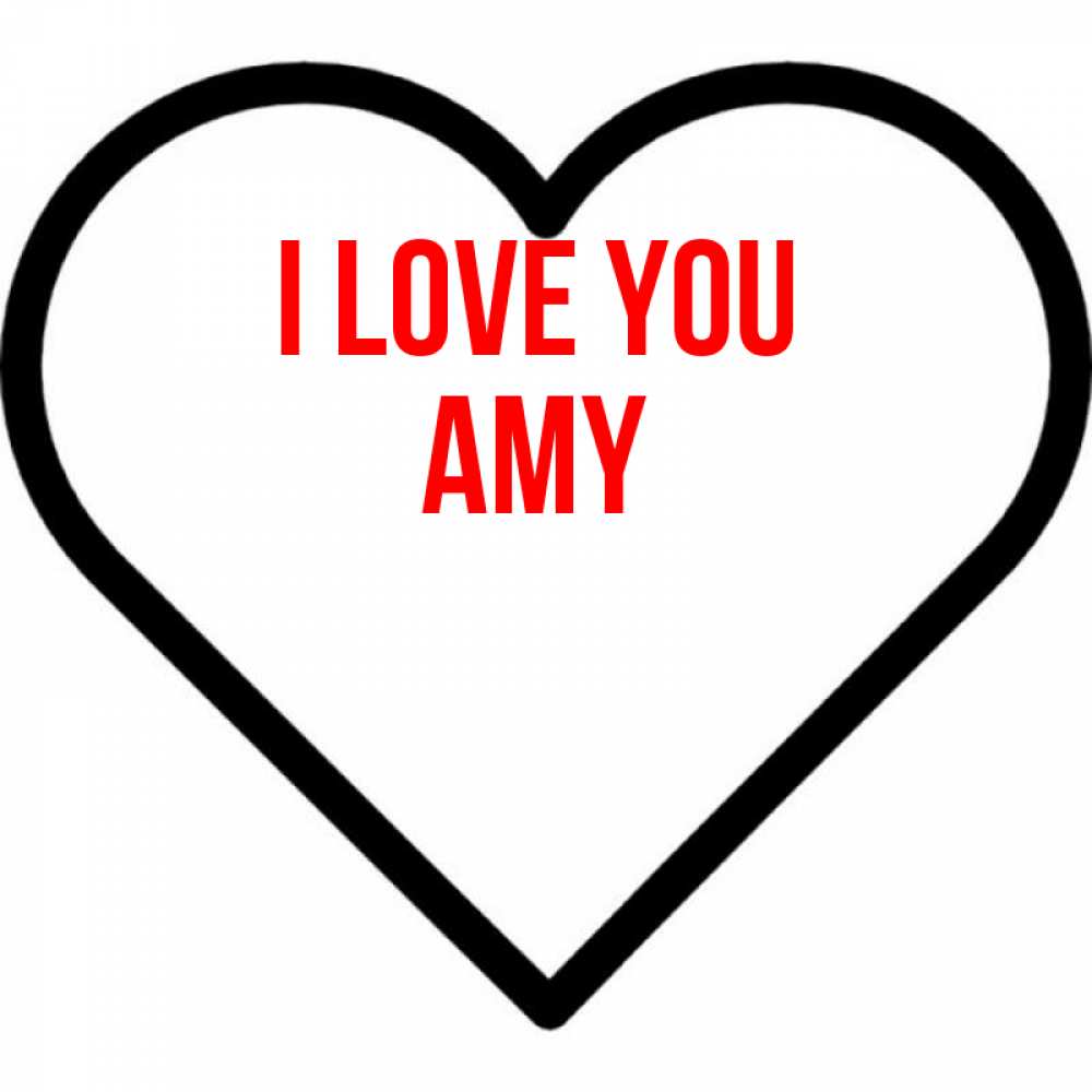 Greetings card с именем, Amy I love you посто Greetings with text for free download 
