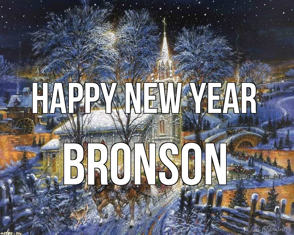 Greetings card с именем, Bronson Happy New Year упряжка лошадей, лошади, новый год Greetings with text for free download 