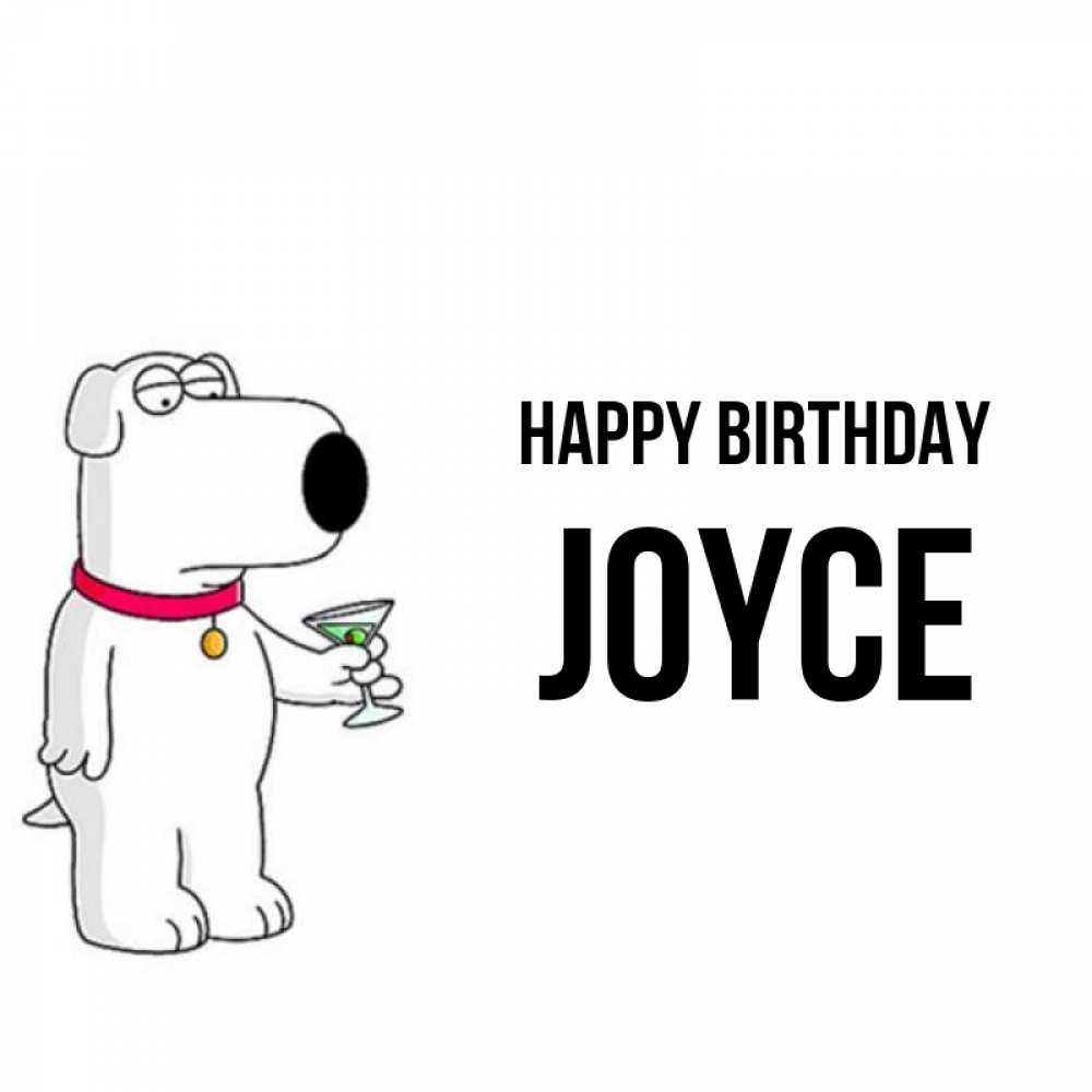 Greetings card с именем, Joyce Happy Birthday песик с оливками Greetings with text for free download 
