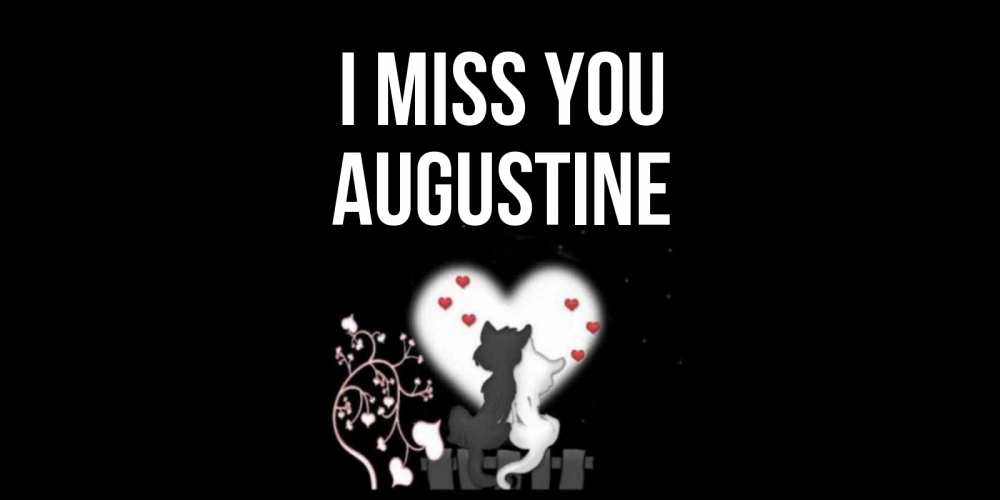 Greetings card с именем, Augustine I miss you коты Greetings with text for free download 