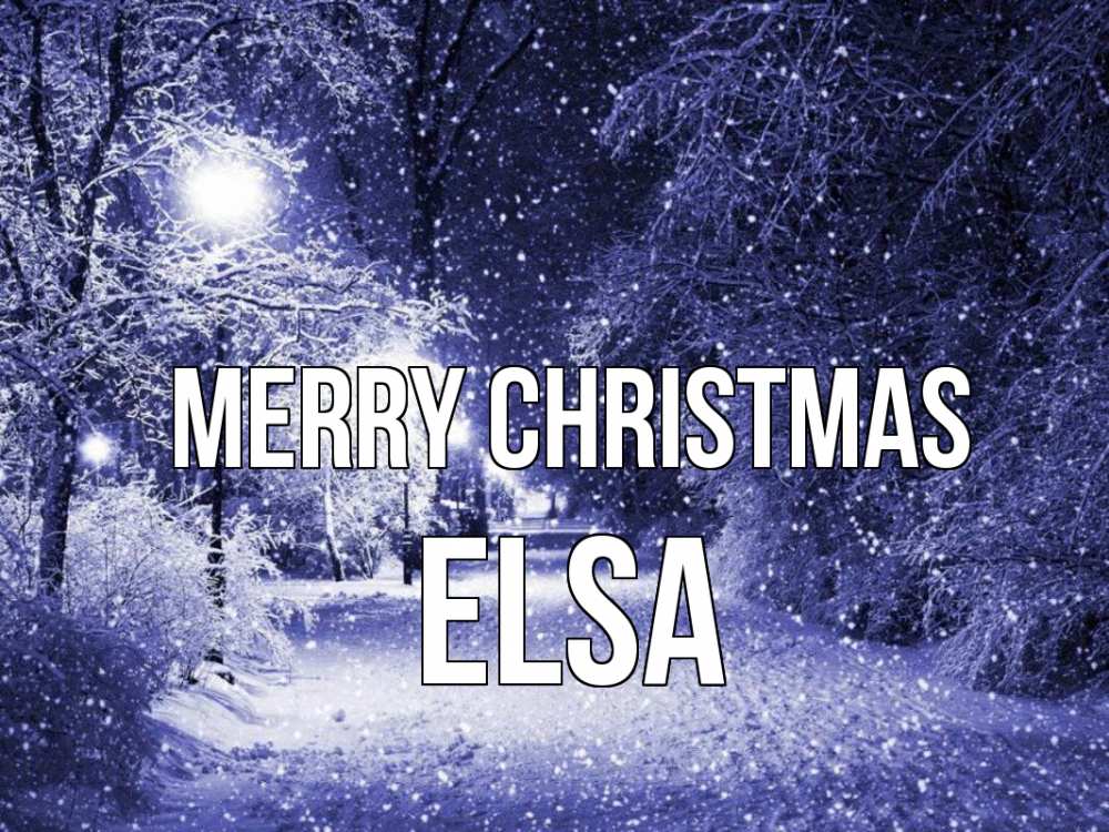 Greetings card с именем, Elsa Merry Christmas зима, снег, фонарь Greetings with text for free download 