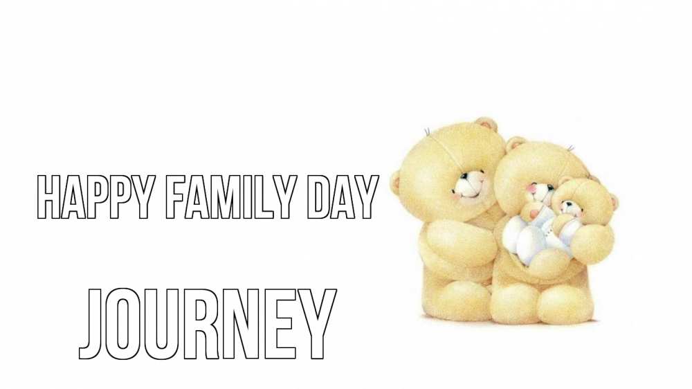 Greetings card с именем, Journey happy family day с днем семьи Greetings with text for free download 