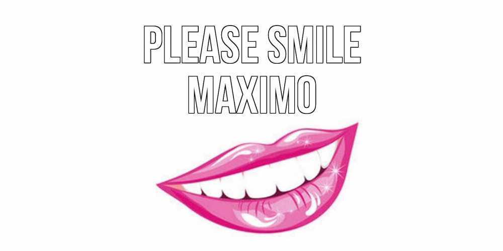 Greetings card с именем, Maximo Please smile пожелания позитивного дня Greetings with text for free download 