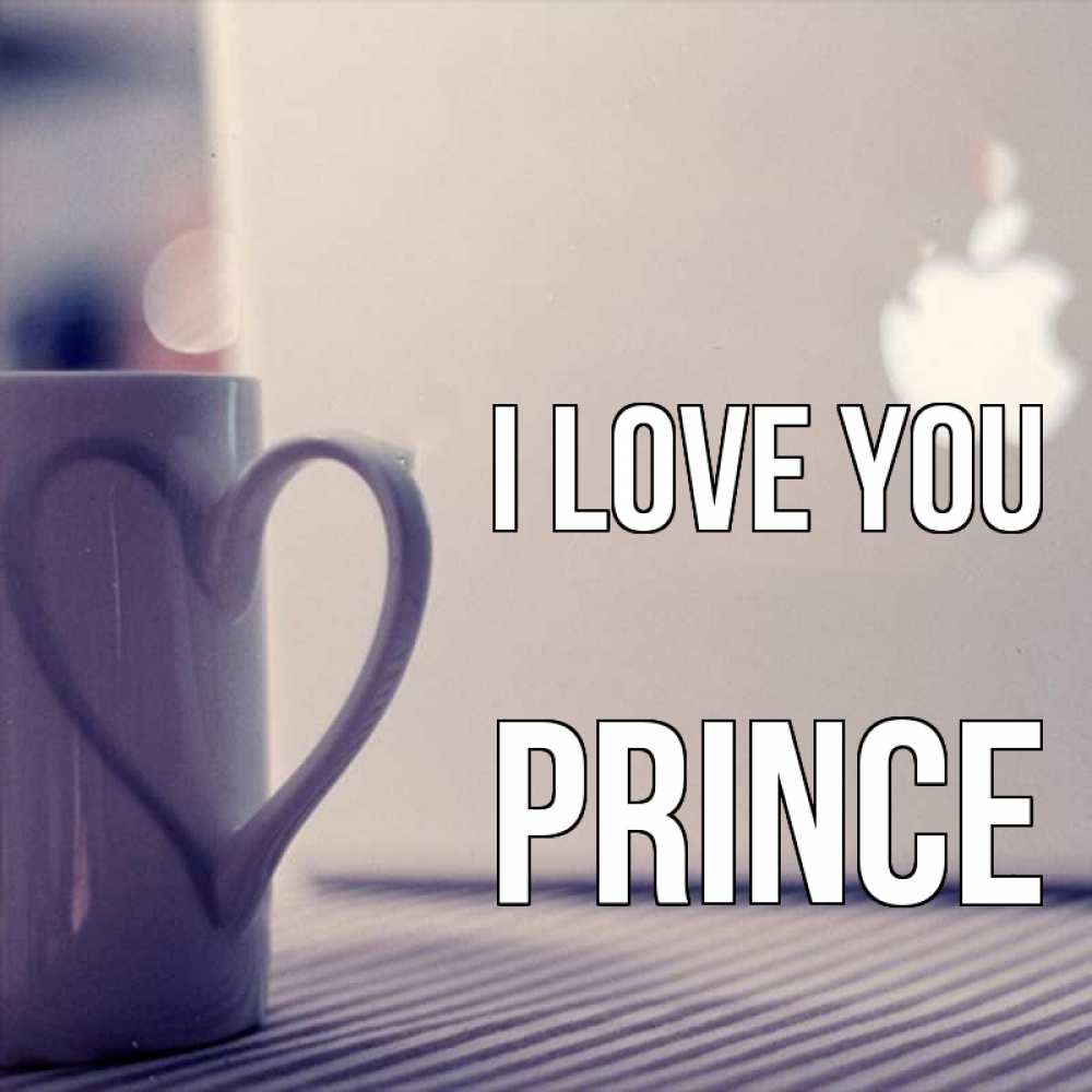 Greetings card с именем, Prince I love you знак яблока Greetings with text for free download 