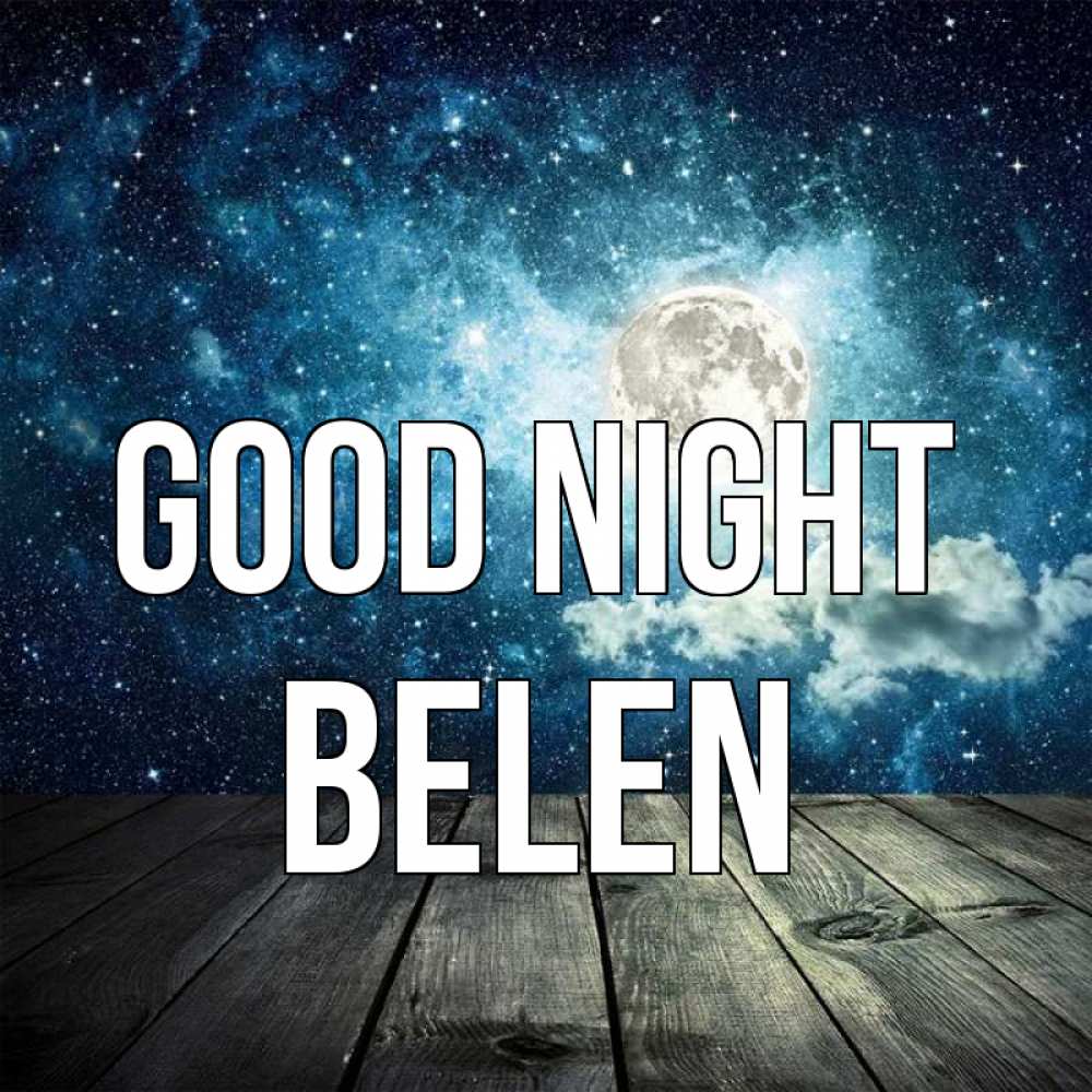 Greetings card с именем, Belen Good night луна Greetings with text for free download 