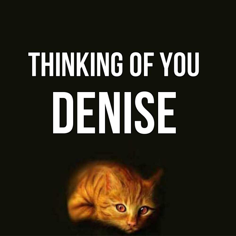 Greetings card с именем, Denise Thinking of you рыжий Greetings with text for free download 