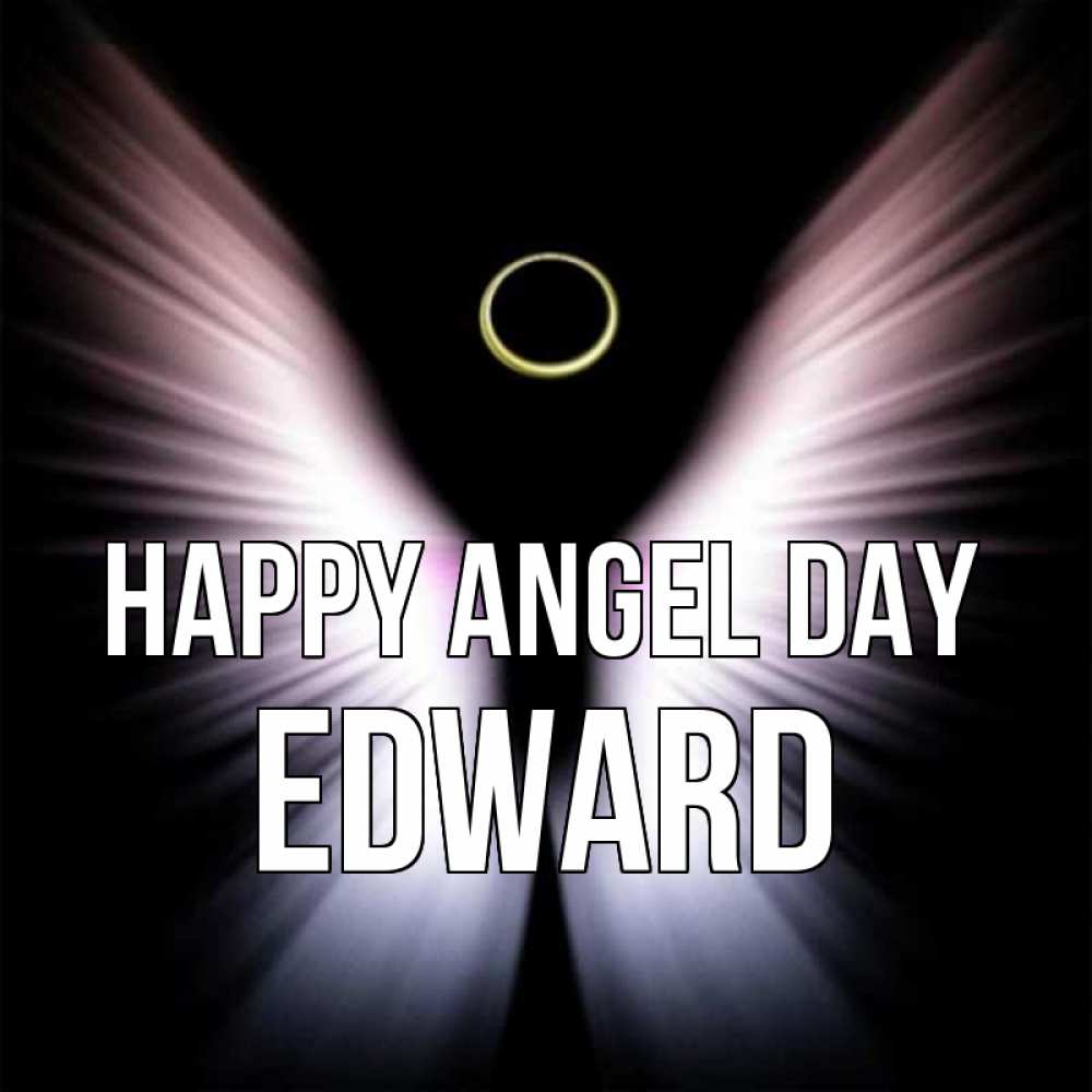 Greetings card с именем, Edward happy angel day ангел из света Greetings with text for free download 
