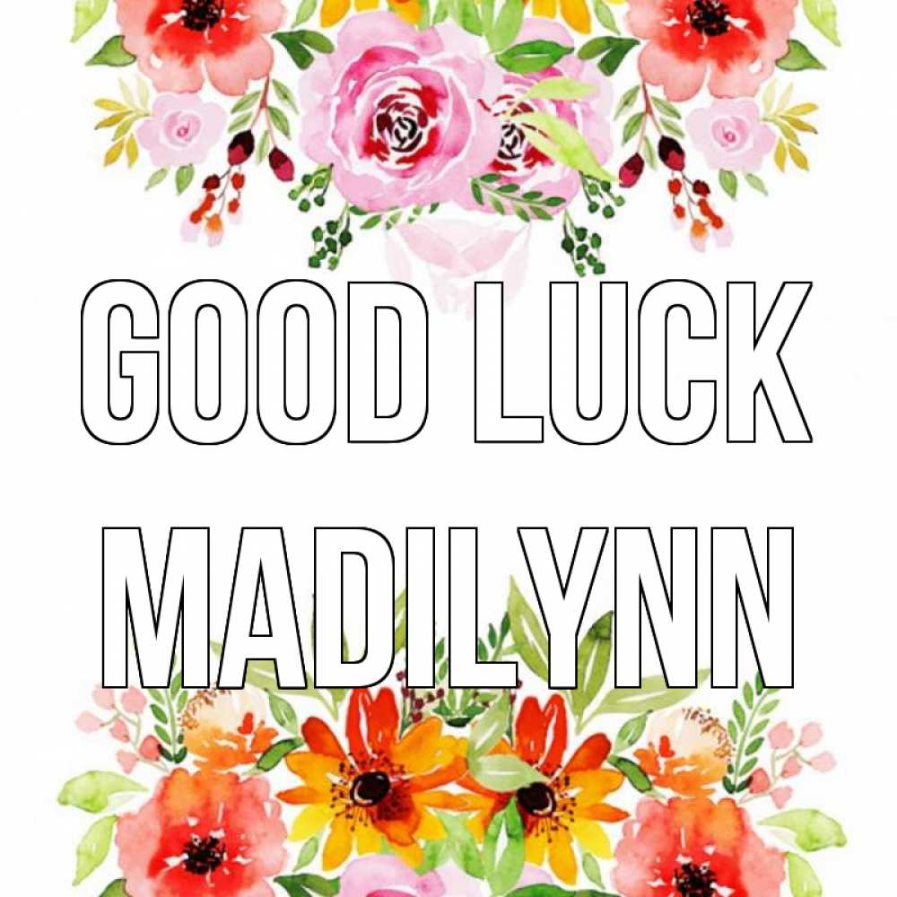 Greetings card с именем, Madilynn Good luck открытка с цветами акварелью Greetings with text for free download 