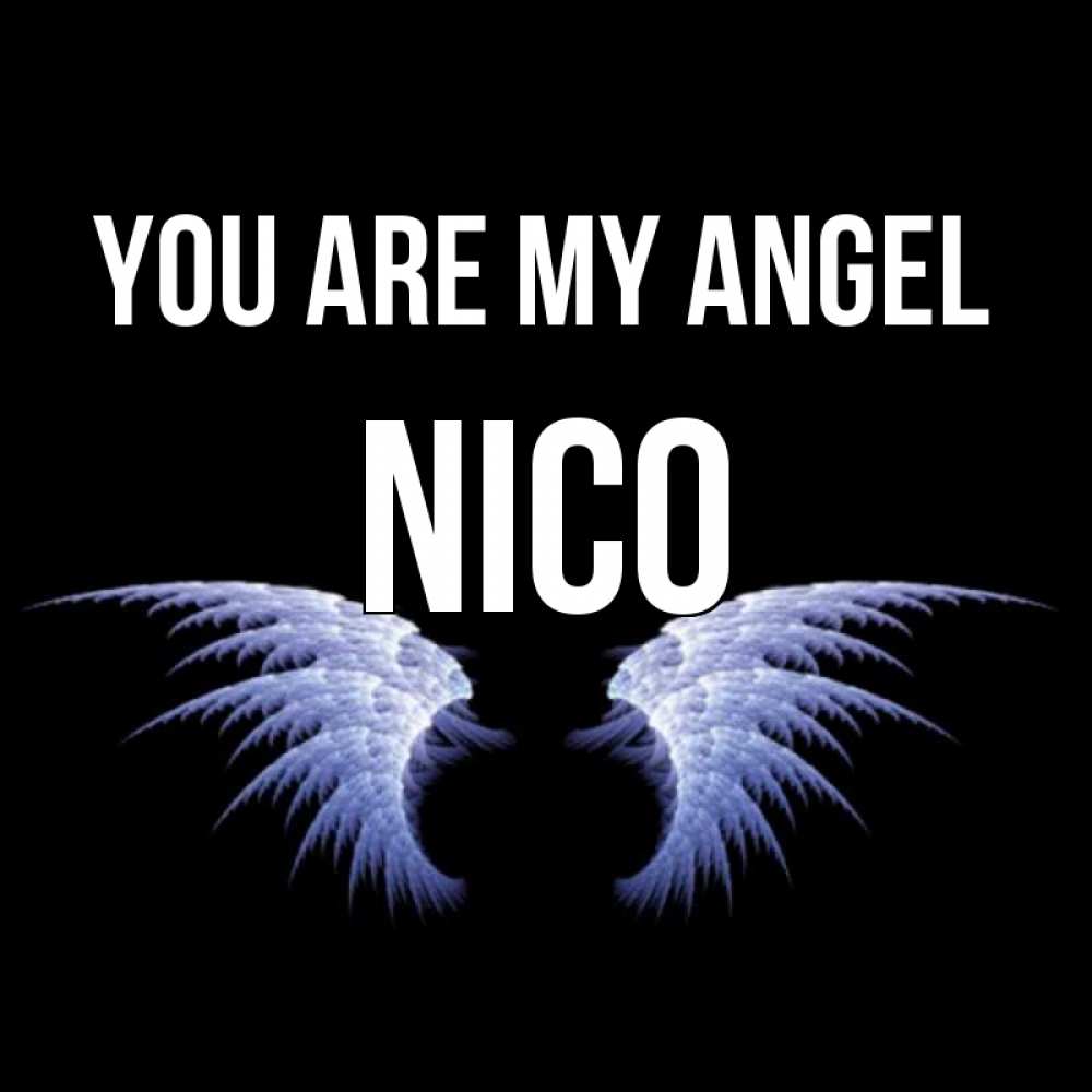 Greetings card с именем, Nico You are my angel ангельские крылья на черном фоне Greetings with text for free download 