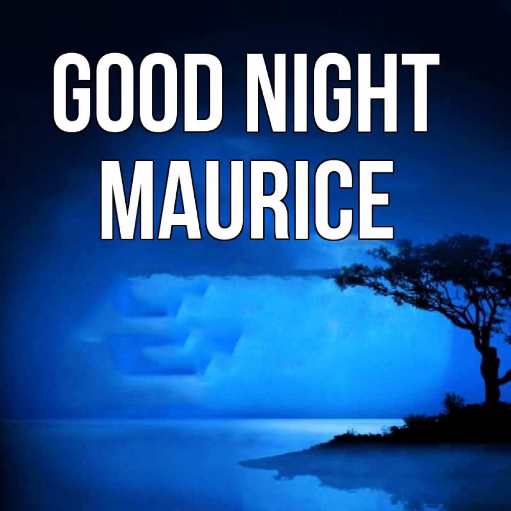 Greetings card с именем, Maurice Good night ночное побережье Greetings with text for free download 