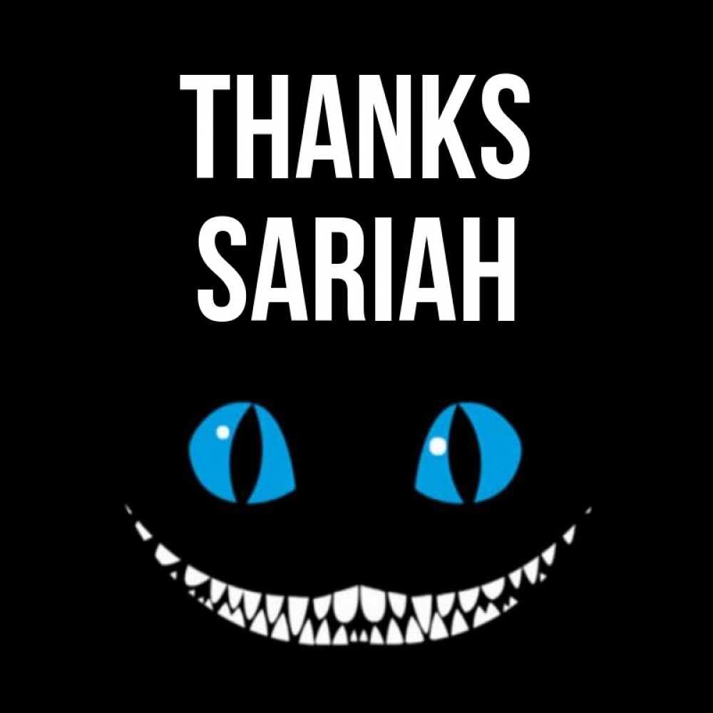 Greetings card с именем, Sariah Thanks благодарю от чеширика Greetings with text for free download 