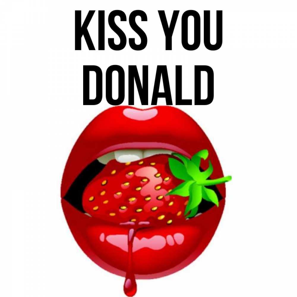 Greetings card с именем, Donald Kiss you открытки с поцелуями Greetings with text for free download 