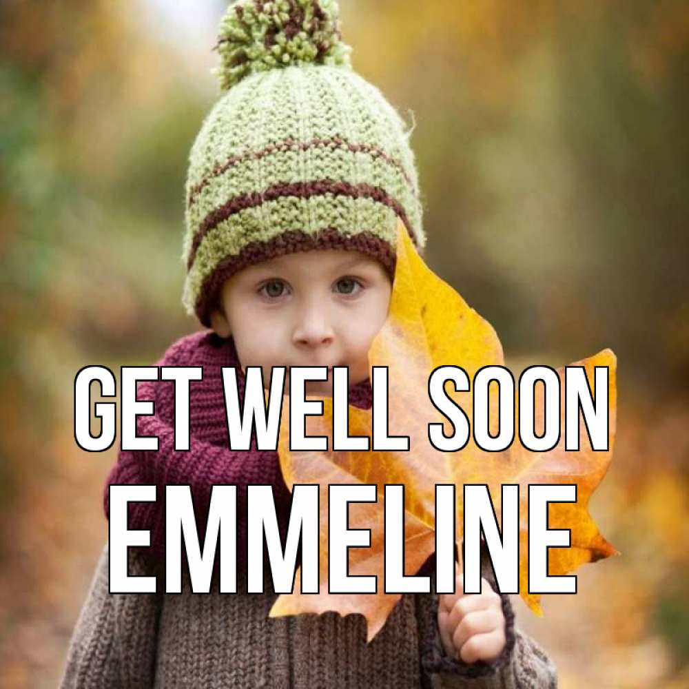 Greetings card с именем, Emmeline Get well soon дышим свежим воздухом Greetings with text for free download 