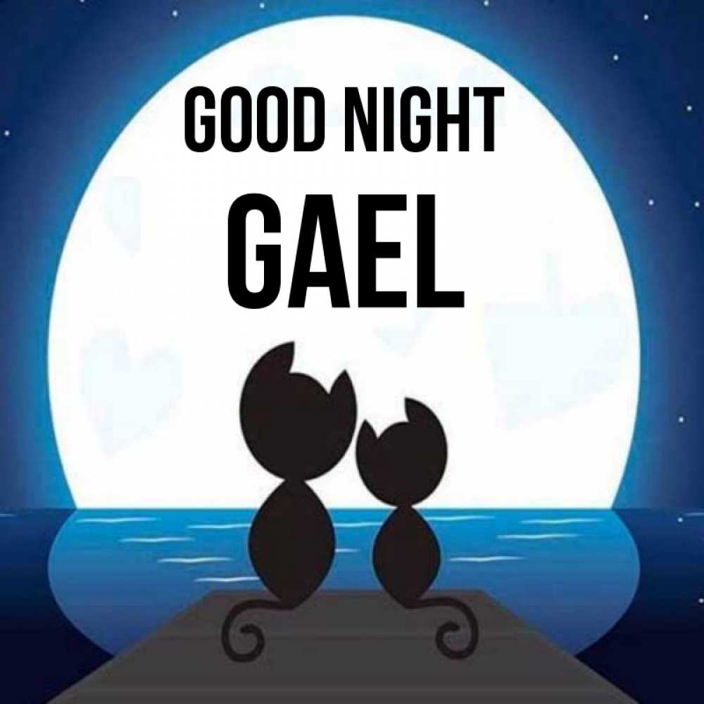 Greetings card с именем, Gael Good night луна море мост Greetings with text for free download 