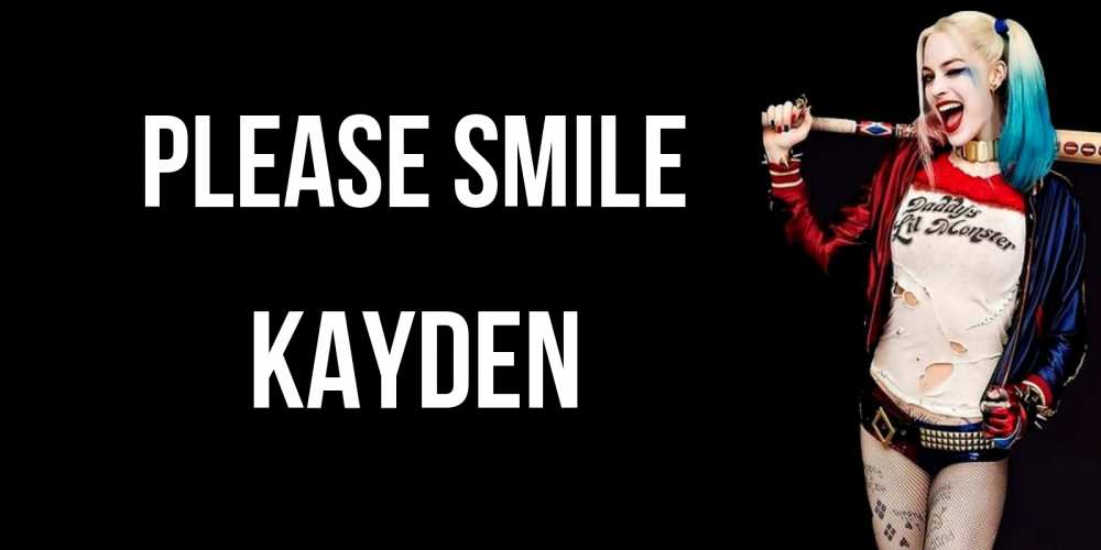 Greetings card с именем, Kayden Please smile пожелания быть позитивным Greetings with text for free download 