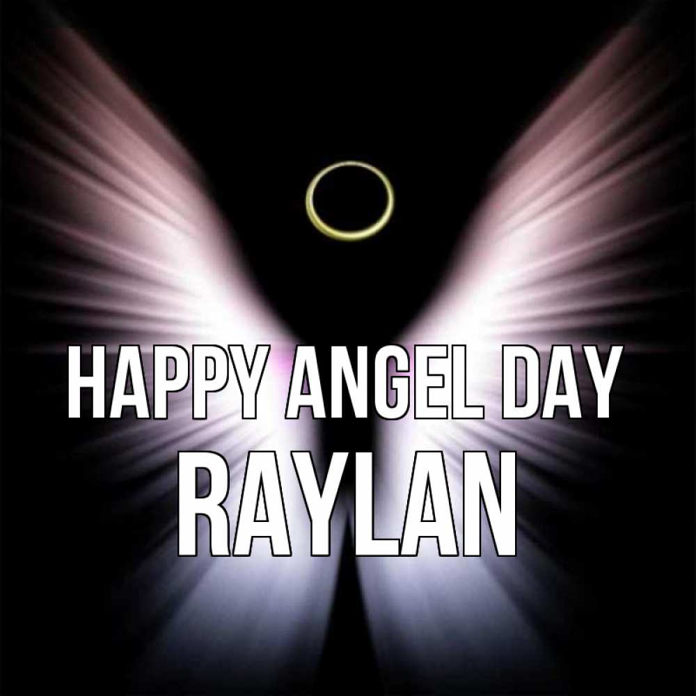 Greetings card с именем, Raylan happy angel day ангел из света Greetings with text for free download 
