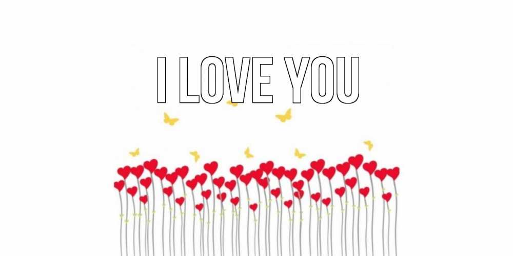 Greetings card с именем, выберите-имя I love you бабочки,сердечки Greetings with text for free download 