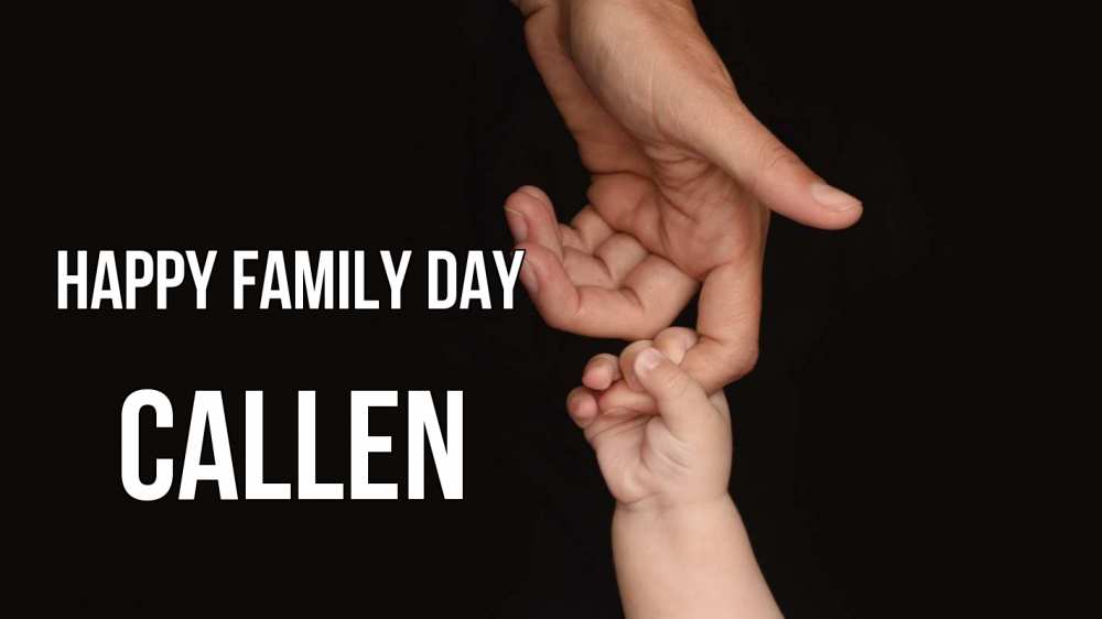 Greetings card с именем, Callen happy family day с днем семьи Greetings with text for free download 