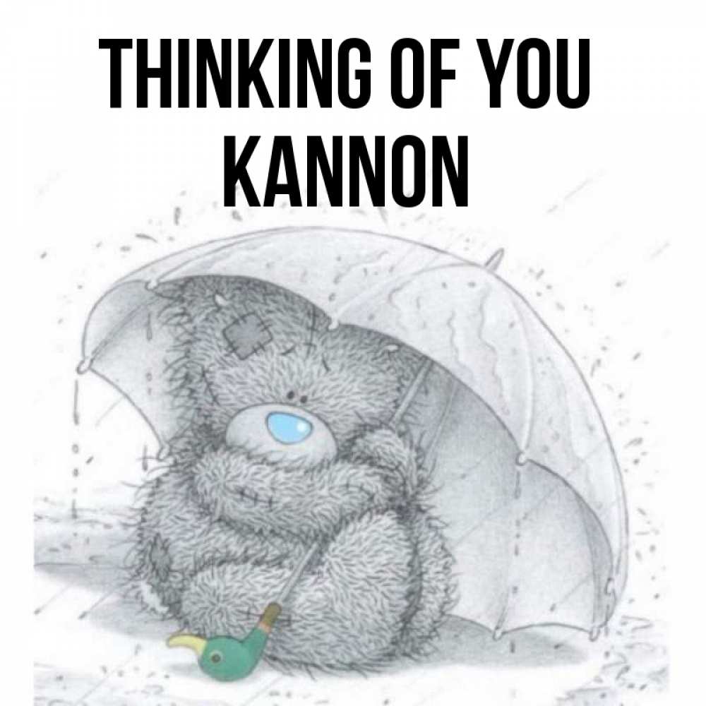 Greetings card с именем, Kannon Thinking of you весеннее или осеннее настроение Greetings with text for free download 
