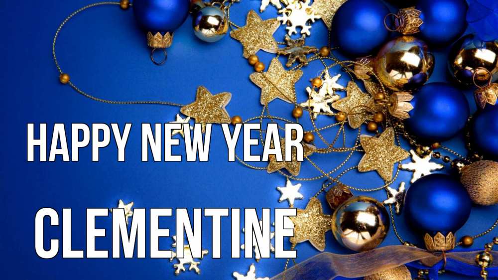 Greetings card с именем, Clementine Happy New Year ёлочные украшения Greetings with text for free download 
