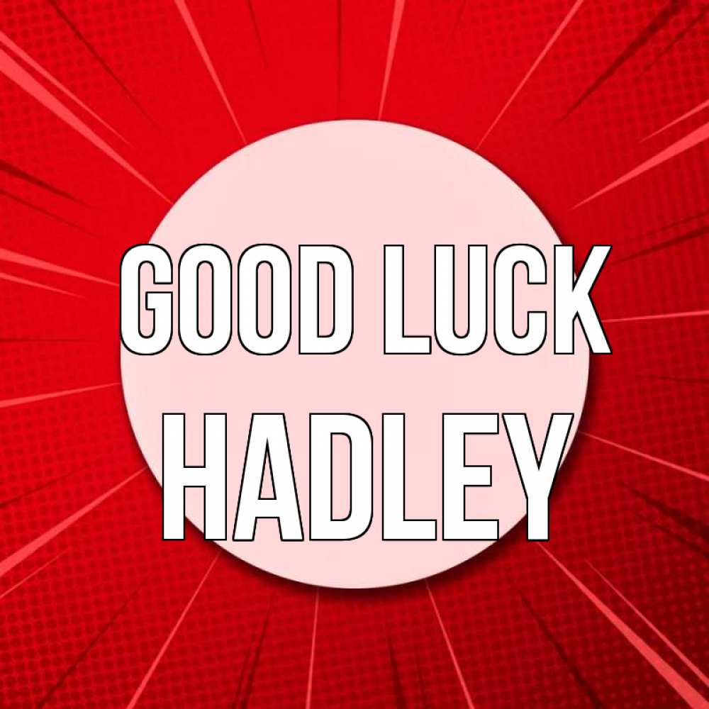 Greetings card с именем, Hadley Good luck розовая кнопка Greetings with text for free download 