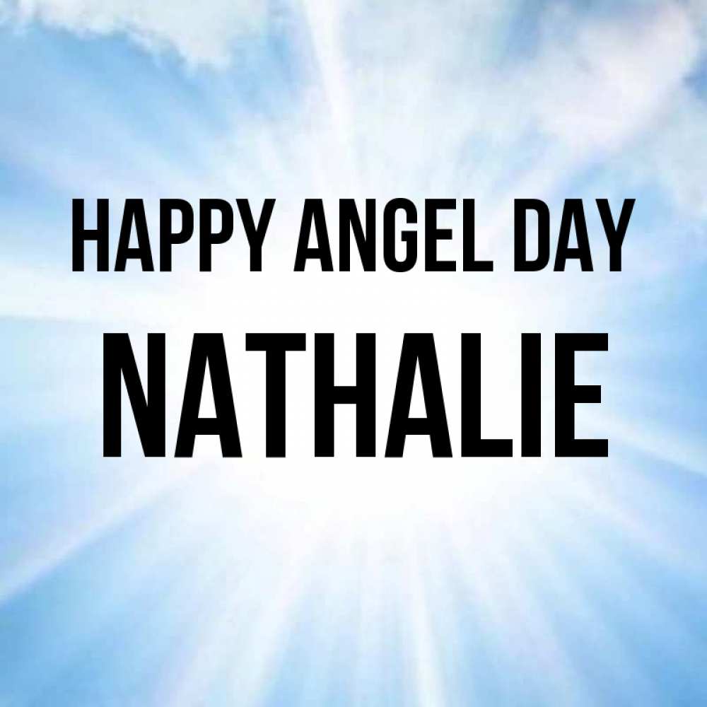 Greetings card с именем, Nathalie happy angel day свет небесный Greetings with text for free download 
