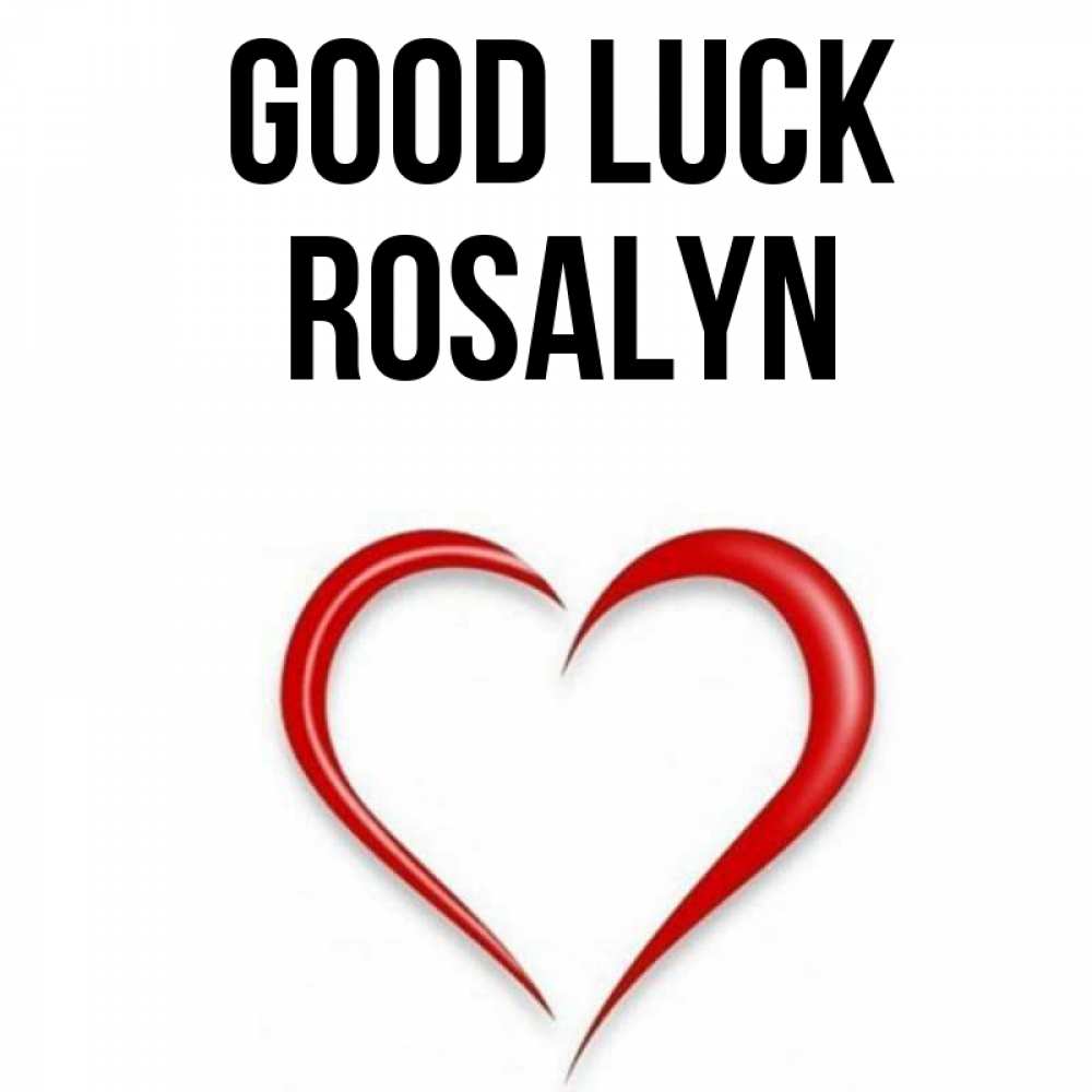 Greetings card с именем, Rosalyn Good luck для удачливых людей Greetings with text for free download 
