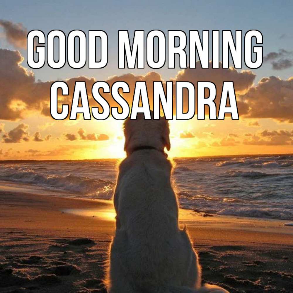 Greetings card с именем, Cassandra Good morning восход солнца Greetings with text for free download 