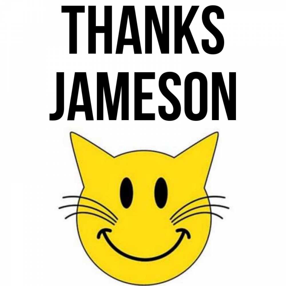 Greetings card с именем, Jameson Thanks улыбающийся смайл кот Greetings with text for free download 