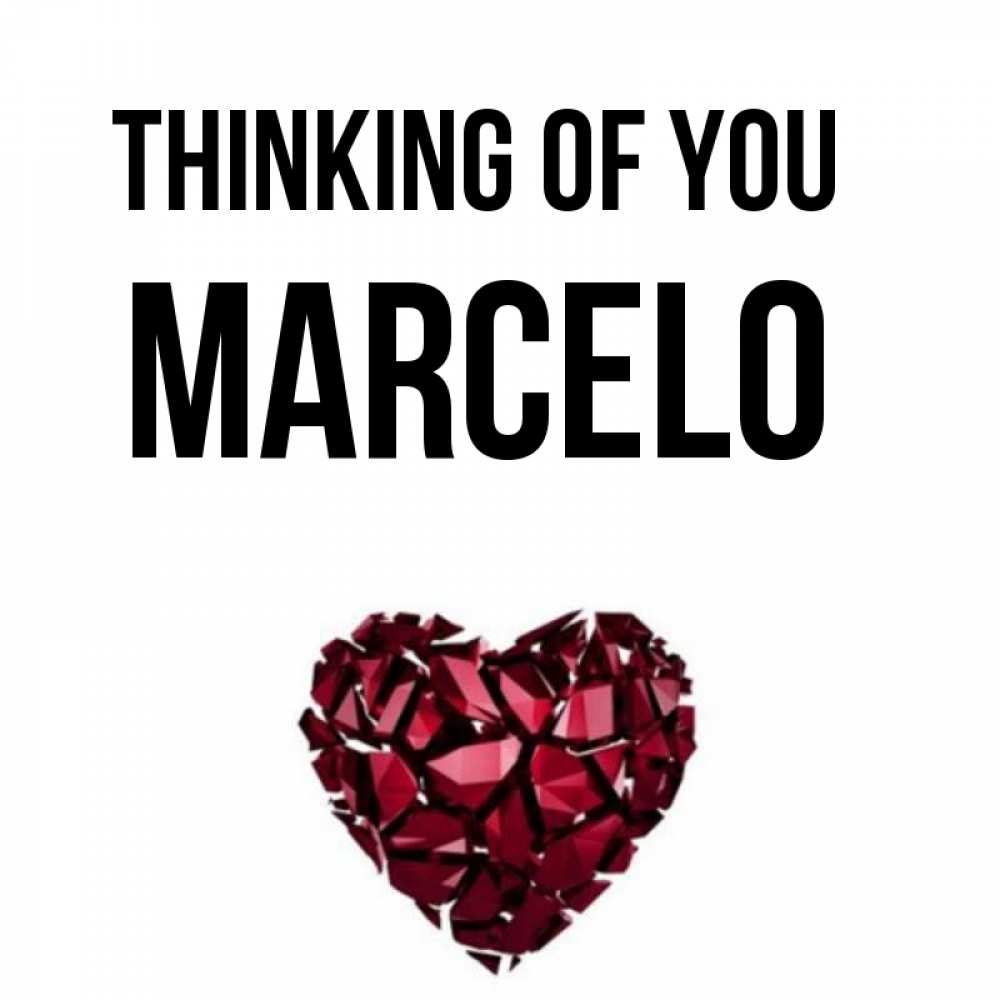 Greetings card с именем, Marcelo Thinking of you рубиновое 1 Greetings with text for free download 