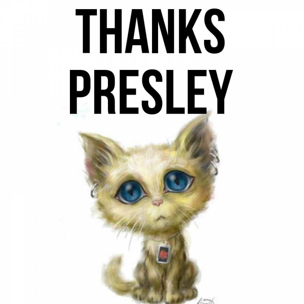 Greetings card с именем, Presley Thanks рисованный кот благодарит вас Greetings with text for free download 