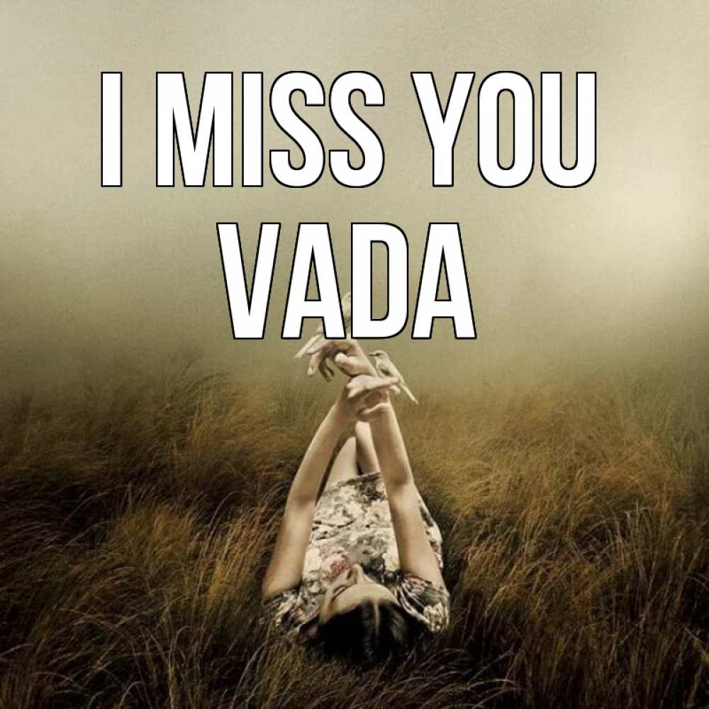 Greetings card с именем, Vada I miss you девушка с голубями Greetings with text for free download 