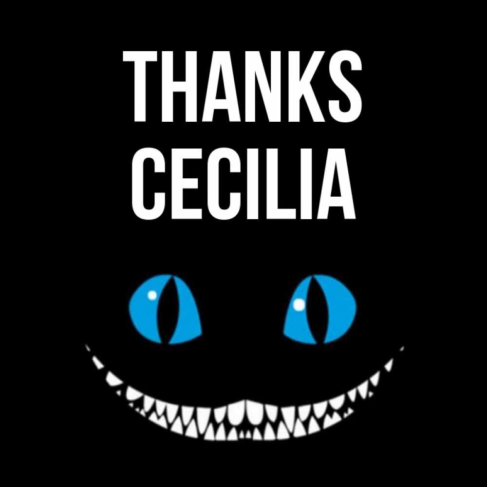 Greetings card с именем, Cecilia Thanks благодарю от чеширика Greetings with text for free download 