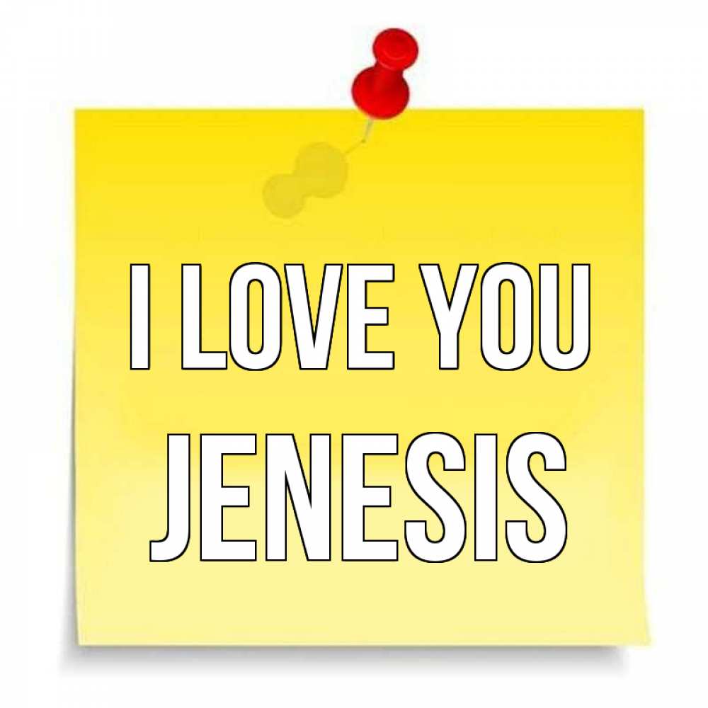 Greetings card с именем, Jenesis I love you ноте Greetings with text for free download 