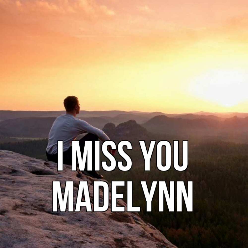 Greetings card с именем, Madelynn I miss you открытка про скучашки 1 Greetings with text for free download 