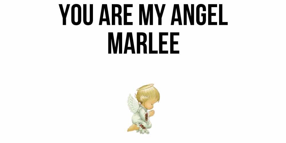 Greetings card с именем, Marlee You are my angel ангел Greetings with text for free download 