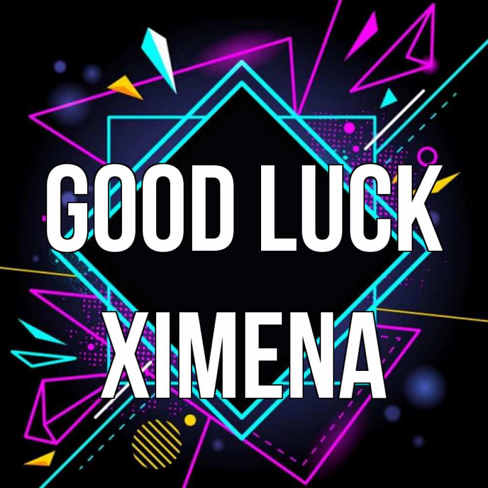 Greetings card с именем, Ximena Good luck рамочки Greetings with text for free download 
