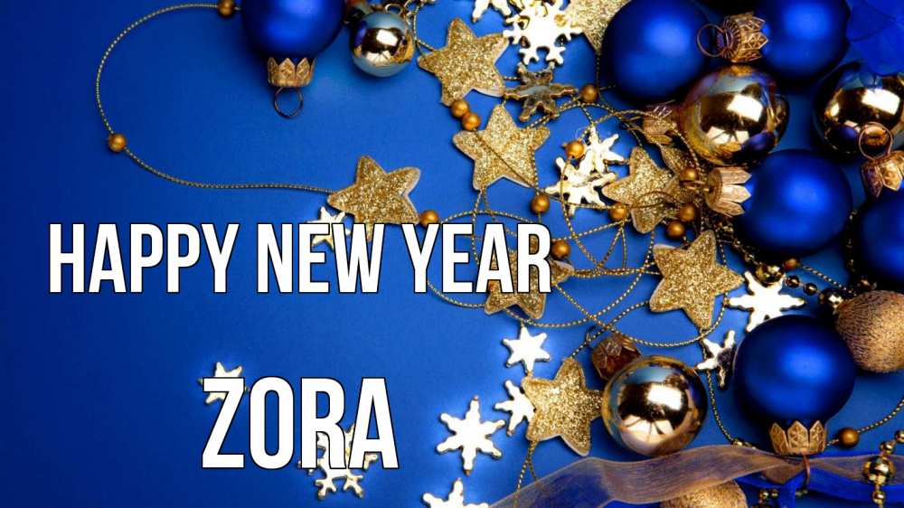 Greetings card с именем, Zora Happy New Year ёлочные украшения Greetings with text for free download 