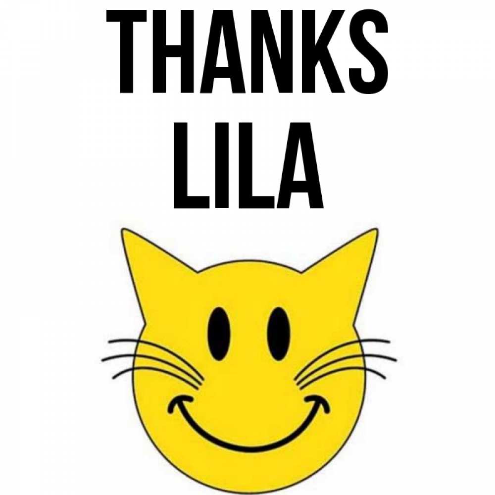 Greetings card с именем, Lila Thanks улыбающийся смайл кот Greetings with text for free download 