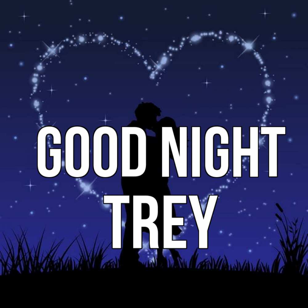 Greetings card с именем, Trey Good night сладких снов Greetings with text for free download 