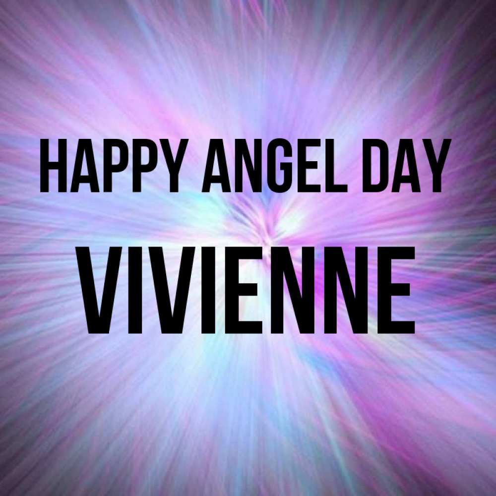 Greetings card с именем, Vivienne happy angel day ангельский свет Greetings with text for free download 