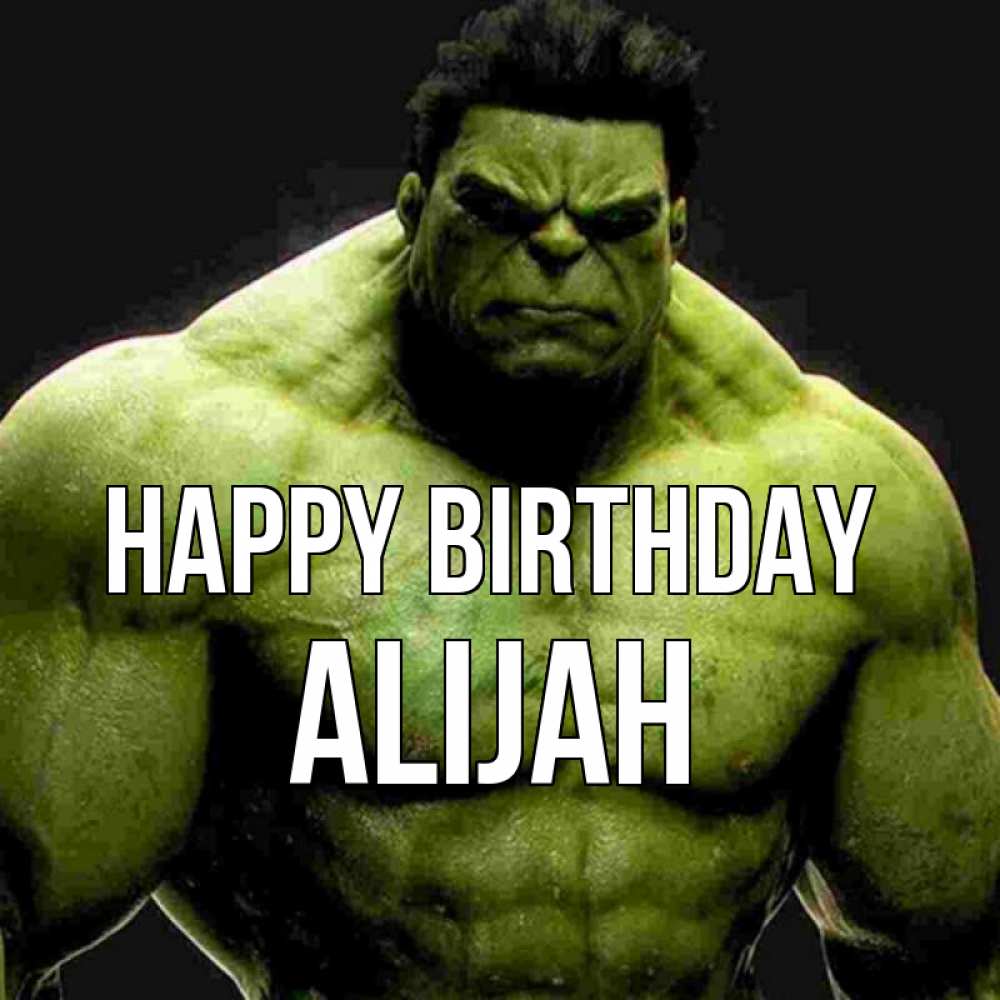 Greetings card с именем, Alijah Happy Birthday зеленый супергерой марвел Greetings with text for free download 
