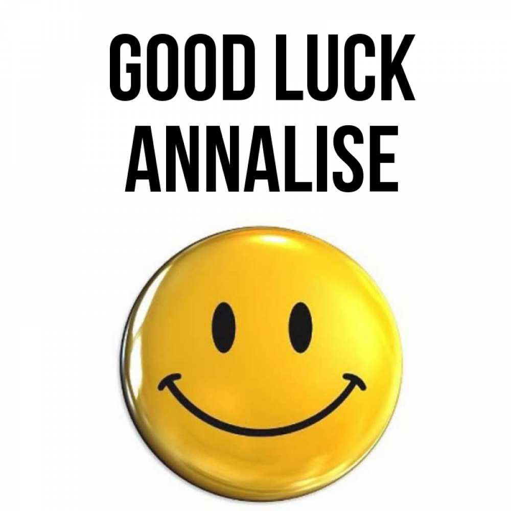 Greetings card с именем, Annalise Good luck для поднятия настроения открытки на каждый день Greetings with text for free download 