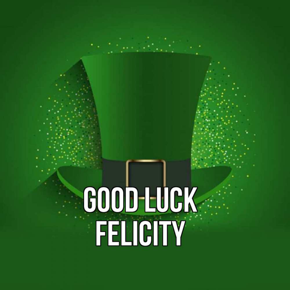 Greetings card с именем, Felicity Good luck фокусник Greetings with text for free download 