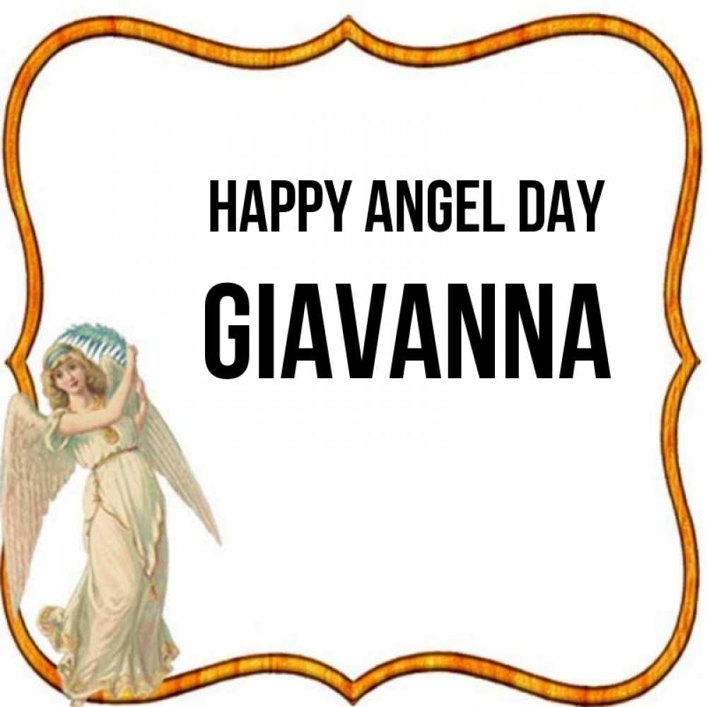 Greetings card с именем, Giavanna happy angel day рамочка простая Greetings with text for free download 