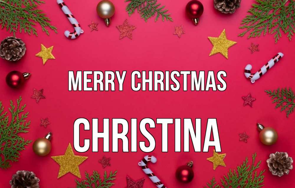Greetings card с именем, Christina Merry Christmas с рождеством Greetings with text for free download 