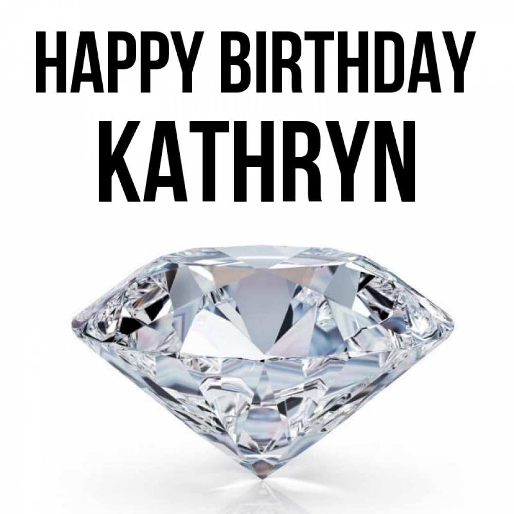 Greetings card с именем, Kathryn Happy Birthday к пожеланием быть богатым Greetings with text for free download 