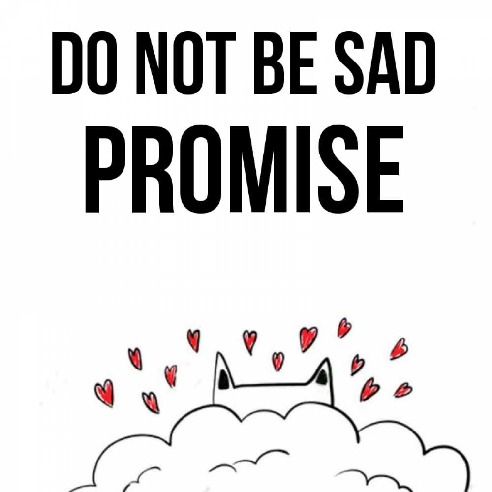 Greetings card с именем, Promise Do not be sad облако и ушки котика с сердечками Greetings with text for free download 