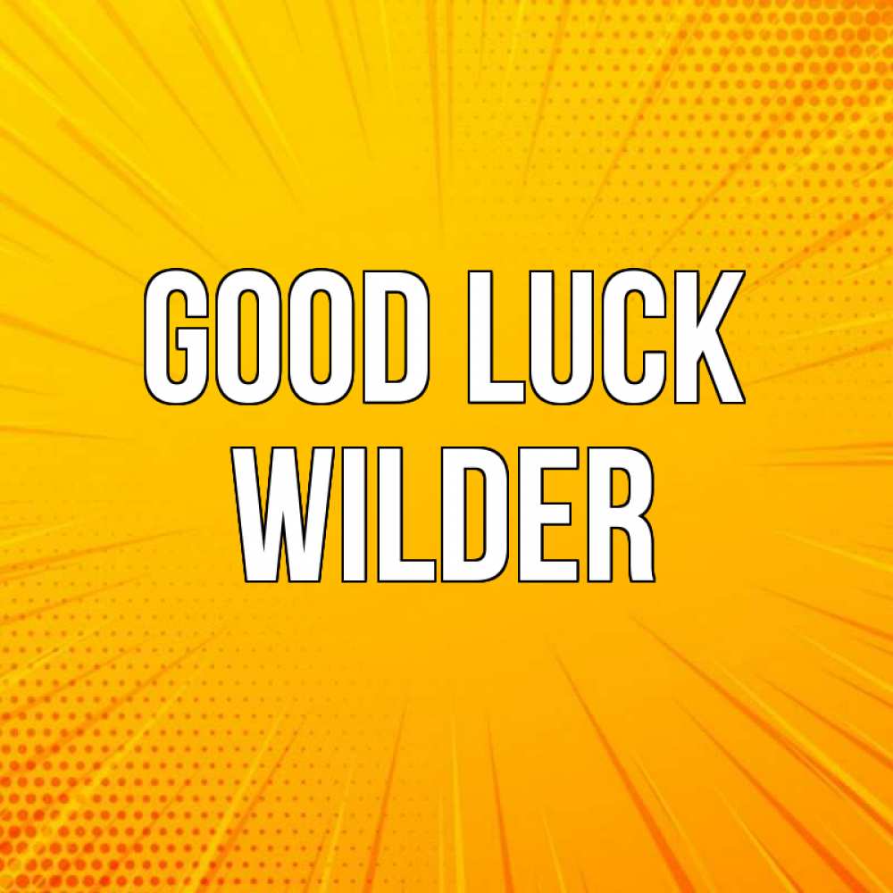 Greetings card с именем, Wilder Good luck фон Greetings with text for free download 